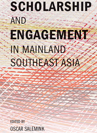 Scholarship and Engagement in Mainland Southeast Asia